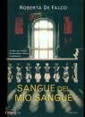 DE FALCO ROBERTA, Sangue del mio sangue