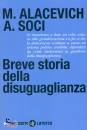 ALACEVICH - SOCI, Breve storia della disuguaglianza