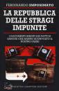 IMPOSIMATO FERDINAND, Repubblica delle stragi impunite