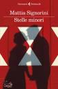 SIGNORINI MATTIA, Stelle minori