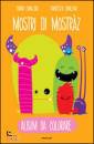 CAVALLARO CHIARA-, Mostri di mostr�z