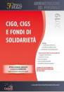 CENTRO STUDI NORMATI, CIGO, CIGS E FONDI DI SOLIDARIET�