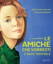 MASINI-NEGRIN, Le amiche che vorresti