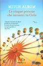 ALBOM MITCH, Le cinque persone che incontri in cielo