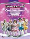 NALINI MAURA, Combattiamo insieme! Miracle Tunes