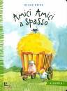 HEINE HELME, Amici amici a spasso