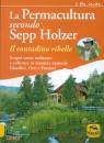 HOLZER SEPP, La permacultura secondo Sepp Holzer