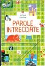 USBORNE E4DIZIONI, Parole intrecciate Piccoli passatempi