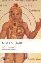 ELIADE MIRCEA, Lo yoga. immortalit� e libert�