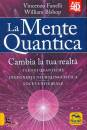 FANELLI - BISHOP, La mente quantica Cambia la tua realt�