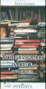 LARSSON BJORN, Otto personaggi in cerca (con autore)