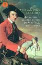 BARBERO ALESSANDRO, Bella vita e guerre altrui di mr. pyle, gentiluomo