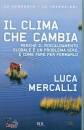 Mercalli Luca, Il tempo che cambia