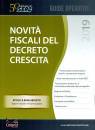 CENTRO STUDI FISCALI, Novit� fiscali del Decreto Crescita