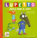 LALLEMAND  THUILLIER, Lupetto vuole fare il capo