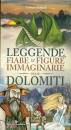 immagine di Leggende fiabe e figure immaginarie delle Dolomiti