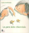 HIRATSUKA LUCIA, La gara delle lumache