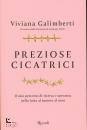 GALIMBERTI VIVIANA, Preziose cicatrici