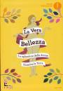 OSCAR MONDADORI, La vera bellezza.