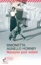 HORNBY AGNELLO, Nessuno pu� volare