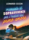 CECCHI LEONARDO, Manuale di sopravvivenza per i reduci del primo ..