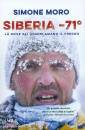 MORO SIMONE, Siberia -71� L� dove gli uomini amano il freddo