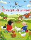 USBORNE EDIZIONE, Racconti di animali Poppy e Sam