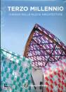 TOURING CLUB TCI, Terzo millennio Viaggio nelle nuove architetture