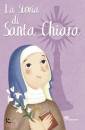 FABRIS FRANCESCA, Storia di Santa Chiara