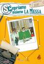 GIORDANO - PENNAZZI, Scopriamo insieme la messa