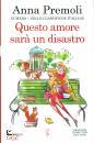 PREMOLI ANNA, Questo amore sar� un disastro