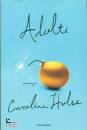 HULSE CAROLINE, Adulti
