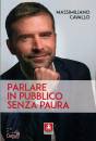 CAVALLO MASSIMILIANO, Parlare in pubblico senza paura