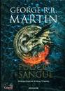MARTIN GEORGE R.R., Fuoco e sangue. Ed. illustrata da Doug Wheatley