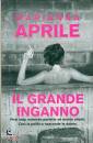 APRILE MARIANNA, Il grande inganno