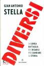 STELLA GIAN ANTONIO, Diversi