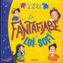 ME CONTRO TE, Le fantafiabe di Lu� e Sof�
