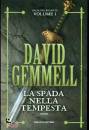 GEMMELL DAVID, La spada nella tempesta - La saga dei rigante