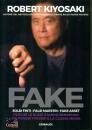 KIYOSAKI ROBERT, Fake Soldi finti Falsi maestri Fake asset