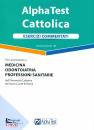ALPHA TEST, Alpha test Cattolica esercizi commentati