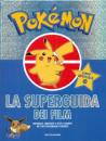 MONDADORI, Pok�mon La super guida dei film