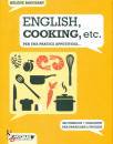 BAUCHART HELENE, English, cooking, etc Per una pratica appetitosa