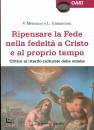MENCUCCI GIANANTONI, Ripensare la Fede ... (ritardo culturale omelie)