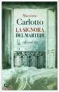CARLOTTO MASSIMO, La signora del marted�
