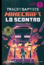 BAPTISTE TRACEY, Minecraft. Lo scontro