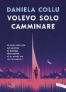 immagine di Volevo solo camminare
