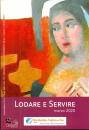 APOSTOLATO PREGHIERA, Lodare e servire 2020 marzo