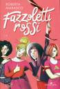 MARASCO ROBERTA, Fazzoletti rossi