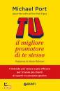 PORT MICHAEL, Tu: il migliore promotore di te stesso