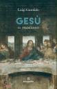 GAROFALO LUIGI, Ges� Il processo
